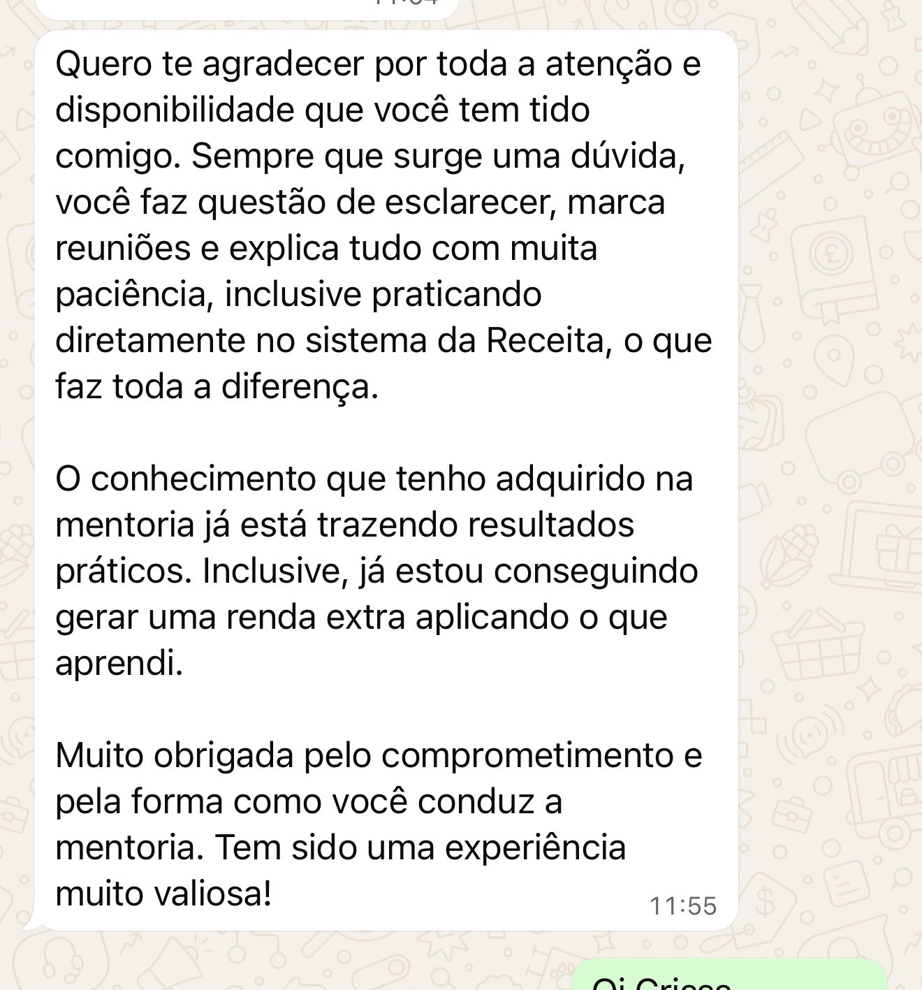 Print de uma aluna agradecendo a atenção na mentoria e relatando que já está gerando renda extra com o conhecimento adquirido.